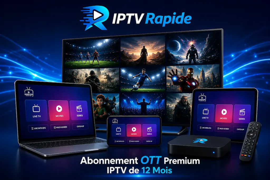 Abonnement IPTV OTT Premium Plus 12 Mois | HD & 4K