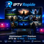 Abonnement OTT Premium IPTV de 12 mois pour 3 écrans