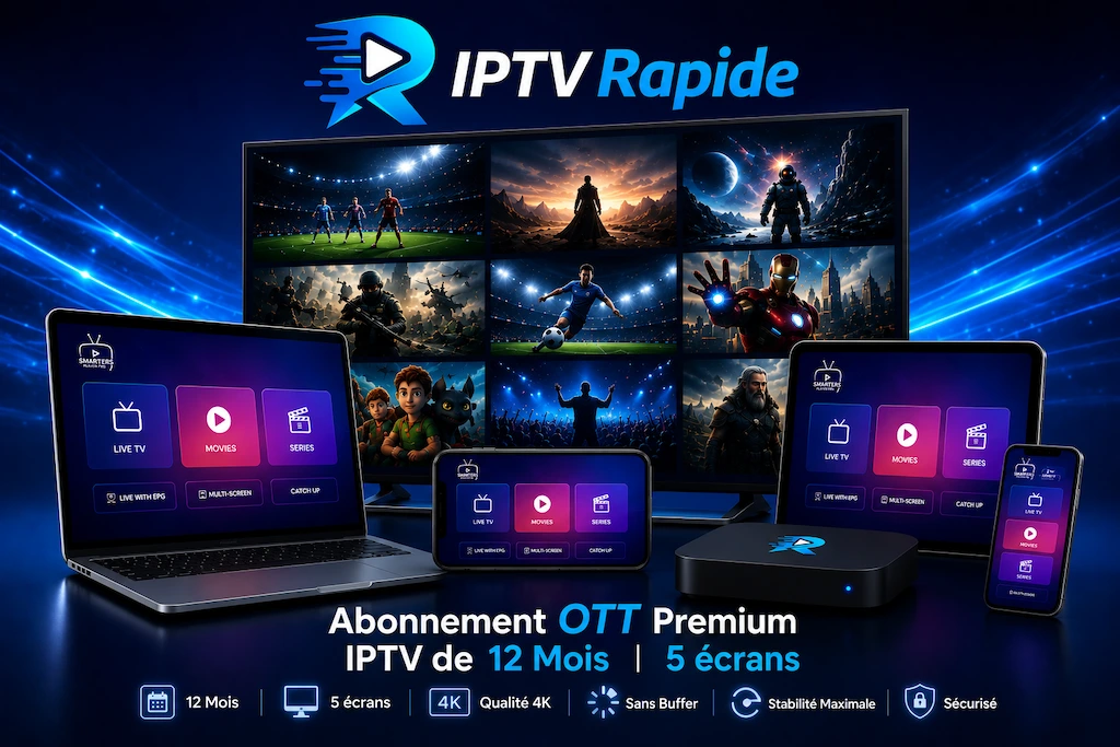 Abonnement OTT Premium IPTV de 12 mois pour 5 écrans